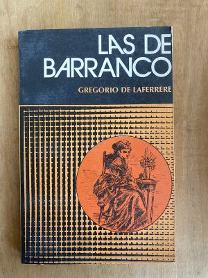 Las de barranco - De Laferrere, Gregorio (ii3)