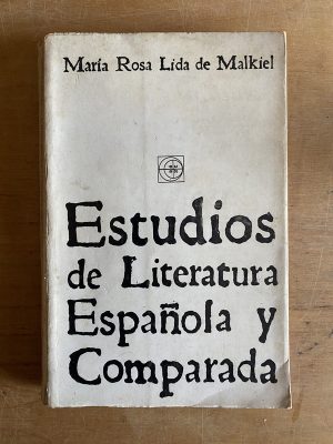 Estudios de literatura española y - Lida de Malkiel (3b6)