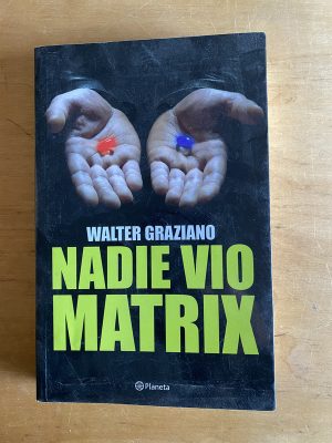 Nadie vio matrix - Graziano, Walter (2v4)