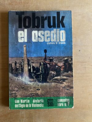 Tobruk, el asedio - Stock, James (3b7)