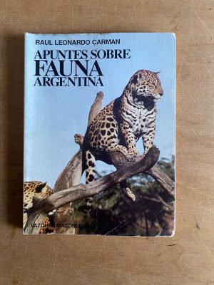 Apuntes sobre fauna argentina - Carman, Raul Leonardo (3b5)