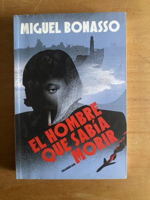 El hombre que sabia morir - Bonasso, Miguel (2v3)