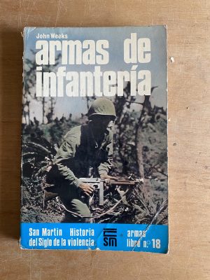 Armas de infanteria - Weeks, John (3b7)