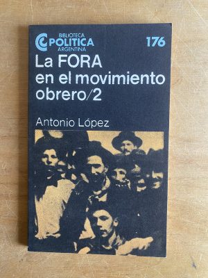 La Fora en el movimiento obrero - Lopez, Antonio (3d4)
