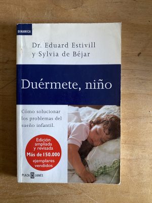 Duermete, niño - Estivill, Eduard; De Bejar Sylvia (2v7)