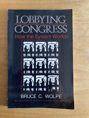 Lobbying congress - How the system works - Wolpe (2w5)