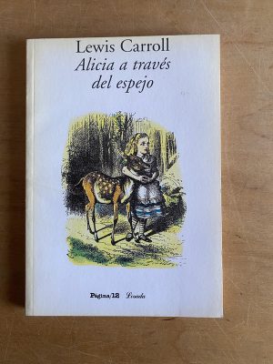 Alicia a traves del espejo - Carroll, Lewis (3d6)