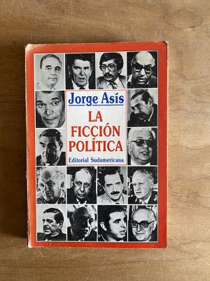 La ficcion politica - Asis, Jorge (2v7)