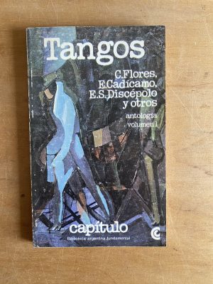 Tangos. Antologia volumen 1 - Flores; Cadiacamo (3d4)