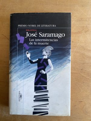 Las intermitencias de la muerte - Saramago, Jose (3a7)