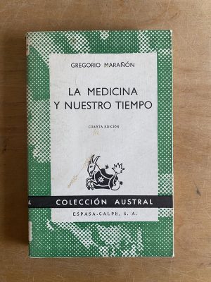 La medicina y nuestro tiempo - Marañon, Gregorio (3g2)