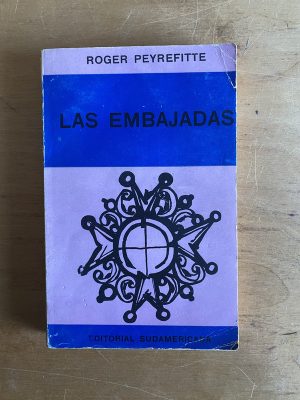 Las embajadas - Peyrefitte, Roger (2v1)