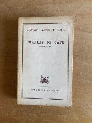 Charlas de cafe - Cajal; Santiago Ramon (3g5)