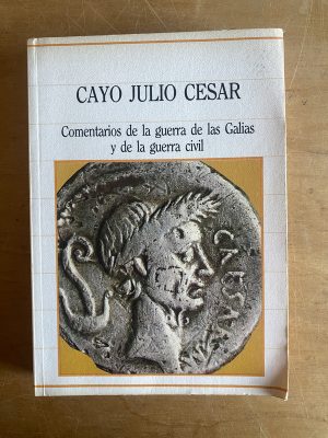 Comentarios de la guerra de las Galias y de la- Cayo (2z5)