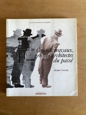 Grands travaux, grands architectes du passe - Levron (2x3)