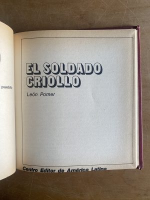El soldado criollo - Pomer, Leon (2z5)