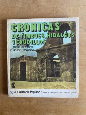 Cronicas de timbues, hidalgos y caudillos - Duke (3d7)