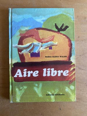 Aire Libre - Walsh, Maria Elena (3a6)
