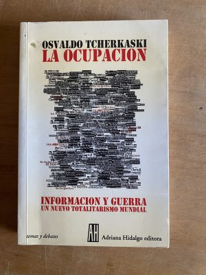 La ocupacion, informacion y guerra - Tcherkaski (3b7)