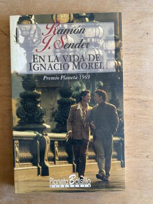 En la vida de Ignacio Morel - Sender, Ramon J (3h2)