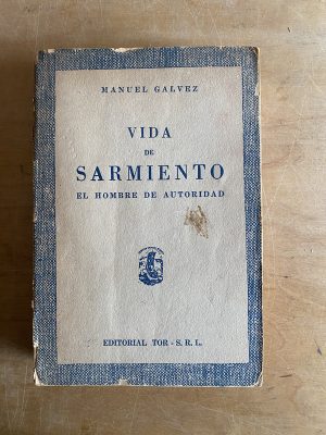 Vida de Sarmiento - Galvez, Manuel (3b7)