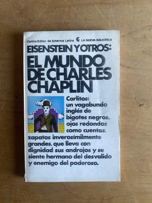 El mundo de Charles Chaplin - Eisenstein y otros (2z5)