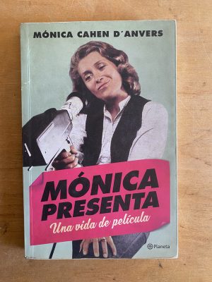 Monica presenta una vida de pelicula - Cahen D'Anvers (3h2)