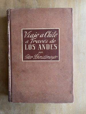 Viaje a traves de los andes - Schmidtmeyer, Peter (b7)