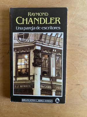 Una pareja de escritores - Chandler, Raymond (2y3)