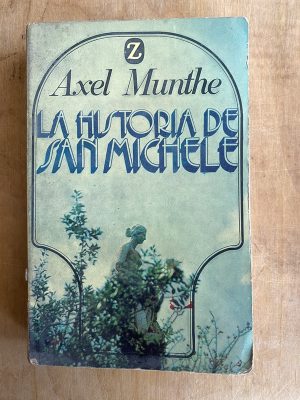 La historia de San Michele - Munthe, Axel (ii3)