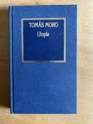 Utopía - Moro, Tomás (3a1)