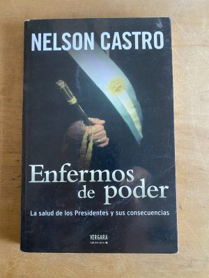 Enfermos de poder - Castro, Nelson (3d8)