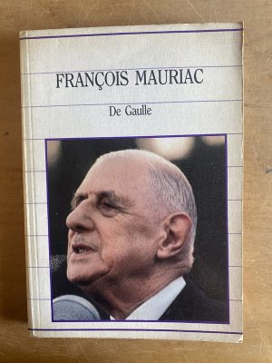 De gaulle - Mauriac, Francois (2z5)
