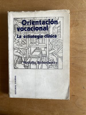 La estrategia clinica, orientacion vocaci- Bohoslavsky (2y7
