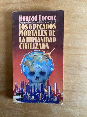 Los 8 pecados mortales de la humanidad civiliz- Lorenz (2x6