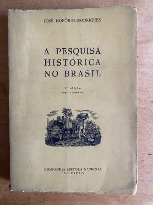 A pesquisa historica no brasil - Honorio Rodrigues (2z3)