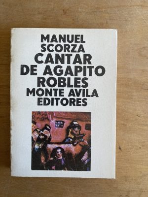 Cantar de Agapito Robles - Scorza, Manuel (3g9)