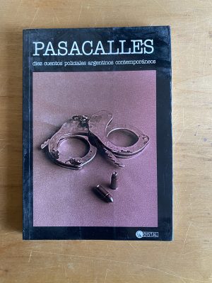 Pasacalles - Diez cuentos policiales Argentinos (2x1)