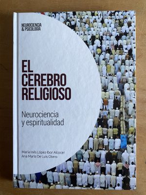 El cerebro religioso- Lopez-Ibor Alcocer; De Luis Otero(3a3
