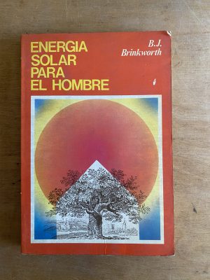 Energia solar para el hombre - Brinkworth, B. J (3g9)