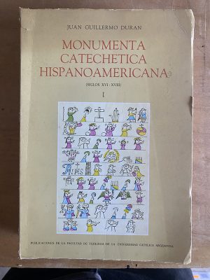 Monumenta catechetica Hispanoamericana I- Duran (3g4)