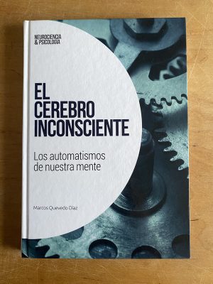 El cerebro inconsciente- Quevedo Diaz, Marcos (3a3)