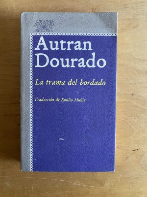 La trama del bordado - Dourado, Autran (2x2)