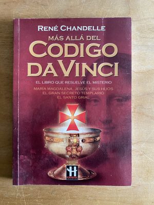 Mas allá del codigo Da Vinci - Chandelle, Rene (2w4)