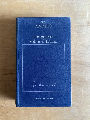 Un puente sobre el Drina - Andric, Ivo (2w7)