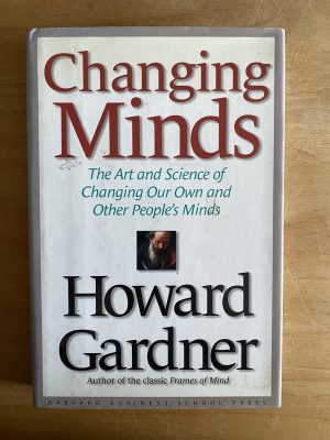 Changing minds - Gardner, Howard (2w3)