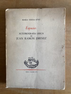 Espacio: Autobiografia lirica de Juan R. Jimenez- Font (3b6
