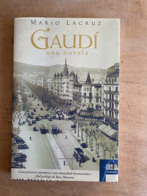Gaudi una novela - Lacruz, Mario (3h2)