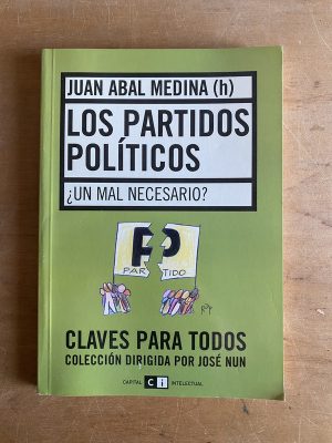 Los partidos politicos - Abal Medina, Juan (3d7)