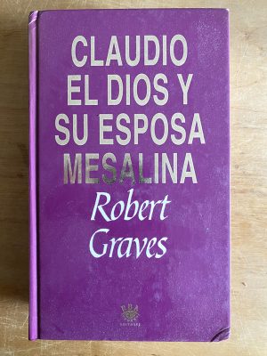 Claudio el dios y su esposa mesalina - Graves, Robert (2z2)